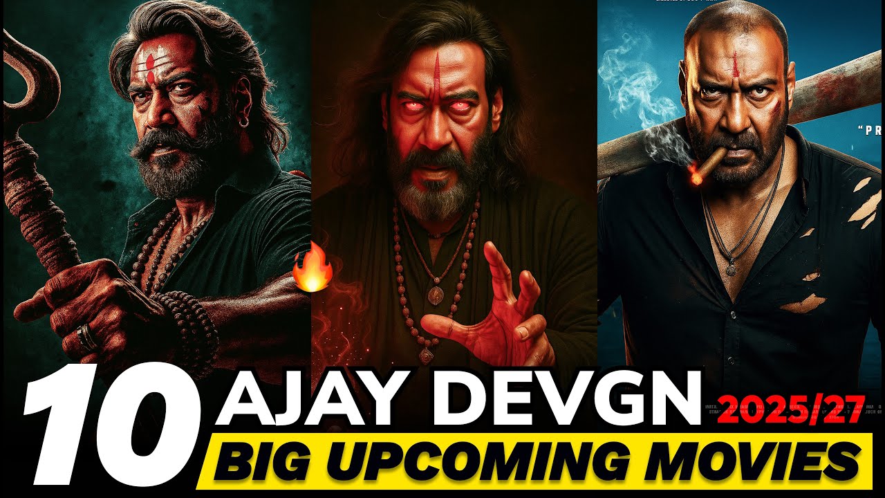 Top 10 Ajay Devgn Upcoming Movies 2025 to 2027 | अजय देवगन की आने वाली फिल्में | De De Pyaar De 2