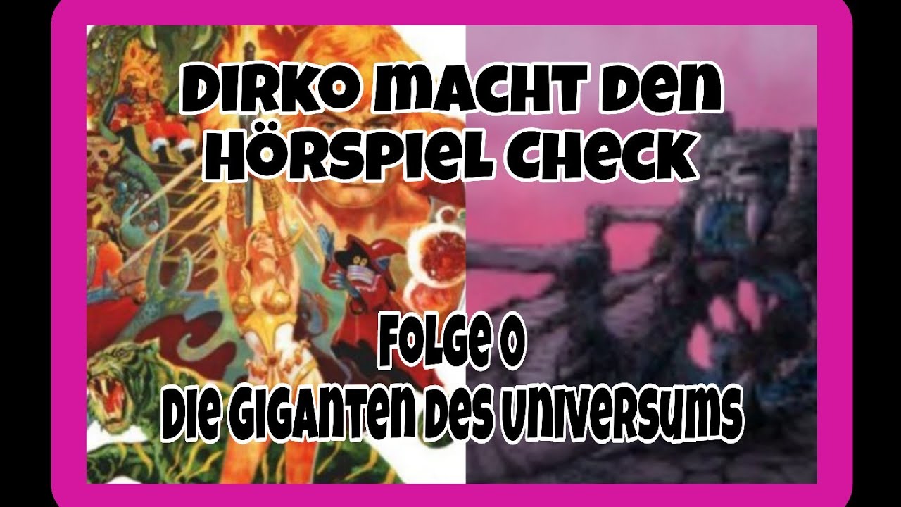 DIRKO MACHT DEN HÖRSPIEL CHECK #02/DIE GIGANTEN DES UNIVERSUMS