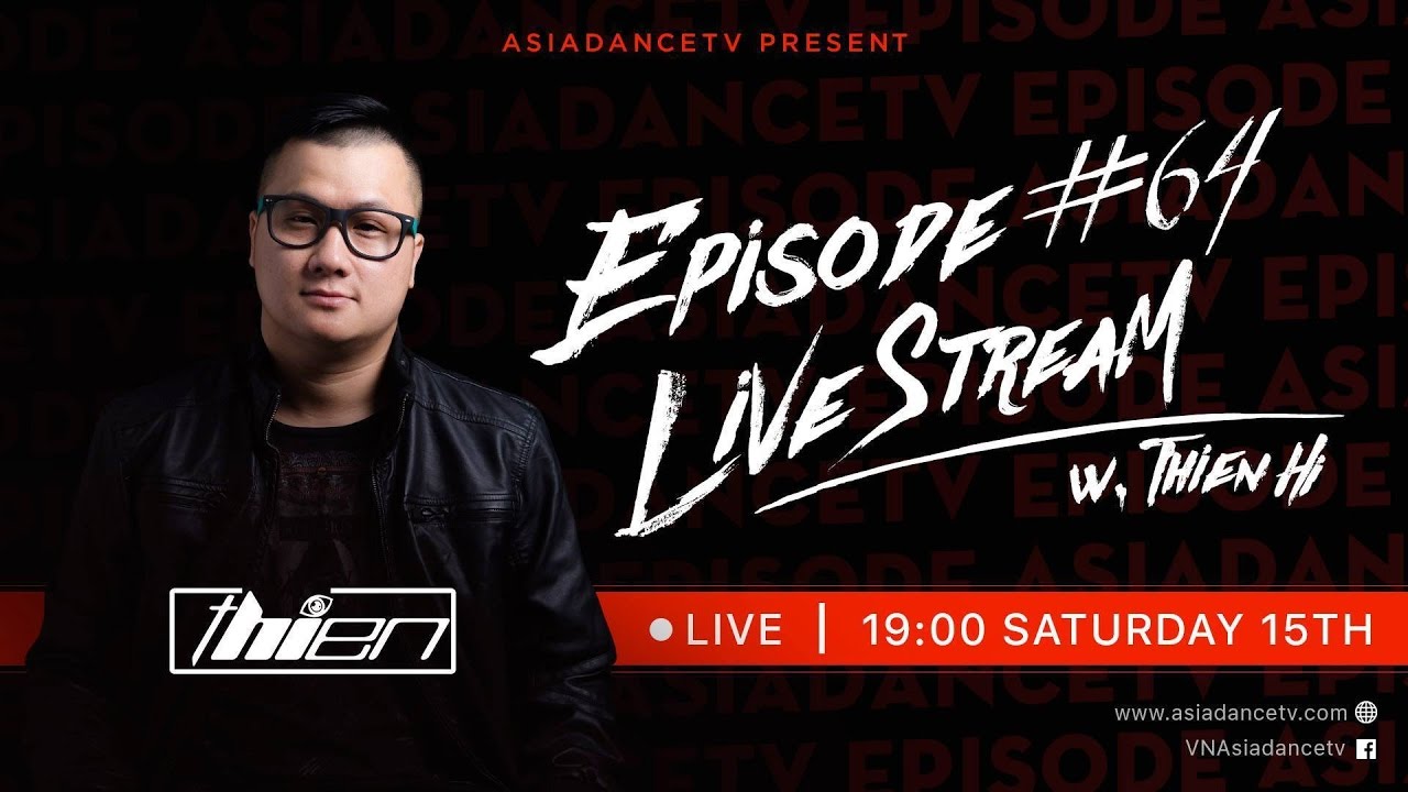 ASIADANCETV - EPISODE 64 - DJ Thien Hi'