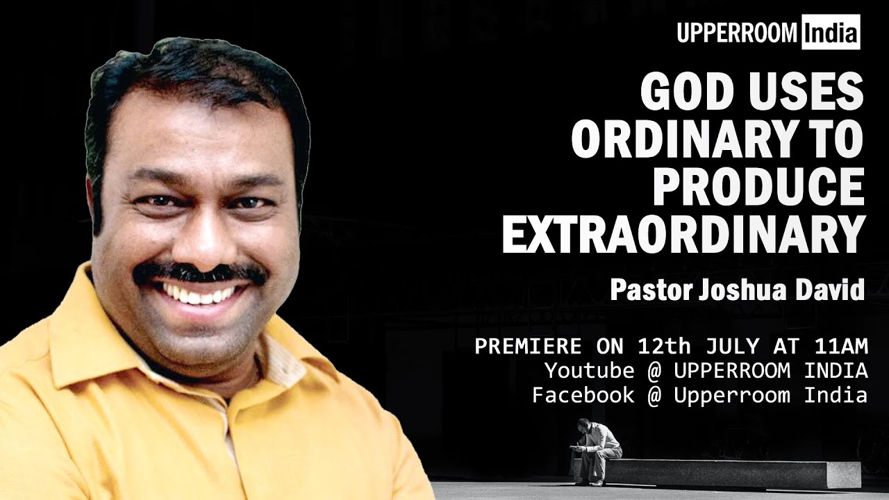 GOD USES THE ORDINARY TO PRODUCE THE EXTRAORDINARY | Pastor Joshua David