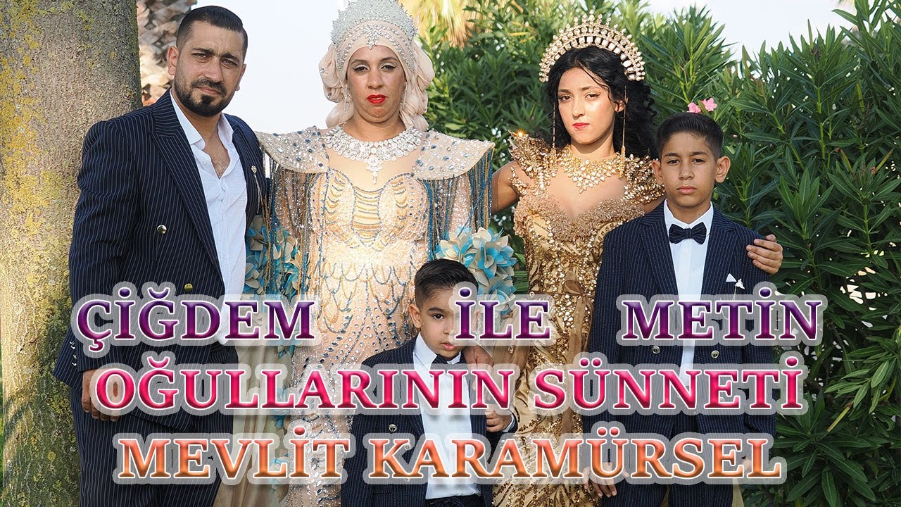 ÇİĞDEM İLE METİN 'İN OĞULLARININ SÜNNETİ MEVLİT KARAMÜRSEL