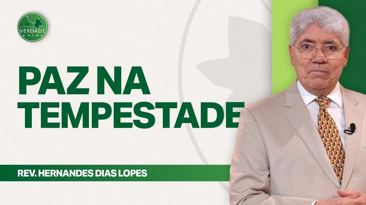 COMO VENCER AS TEMPESTADES DA VIDA COM JESUS?  - Hernandes Dias Lopes