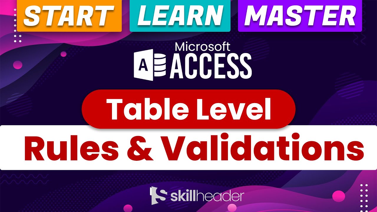 Top 14 Table Rules and Validations | MS Access Tutorial Level-2