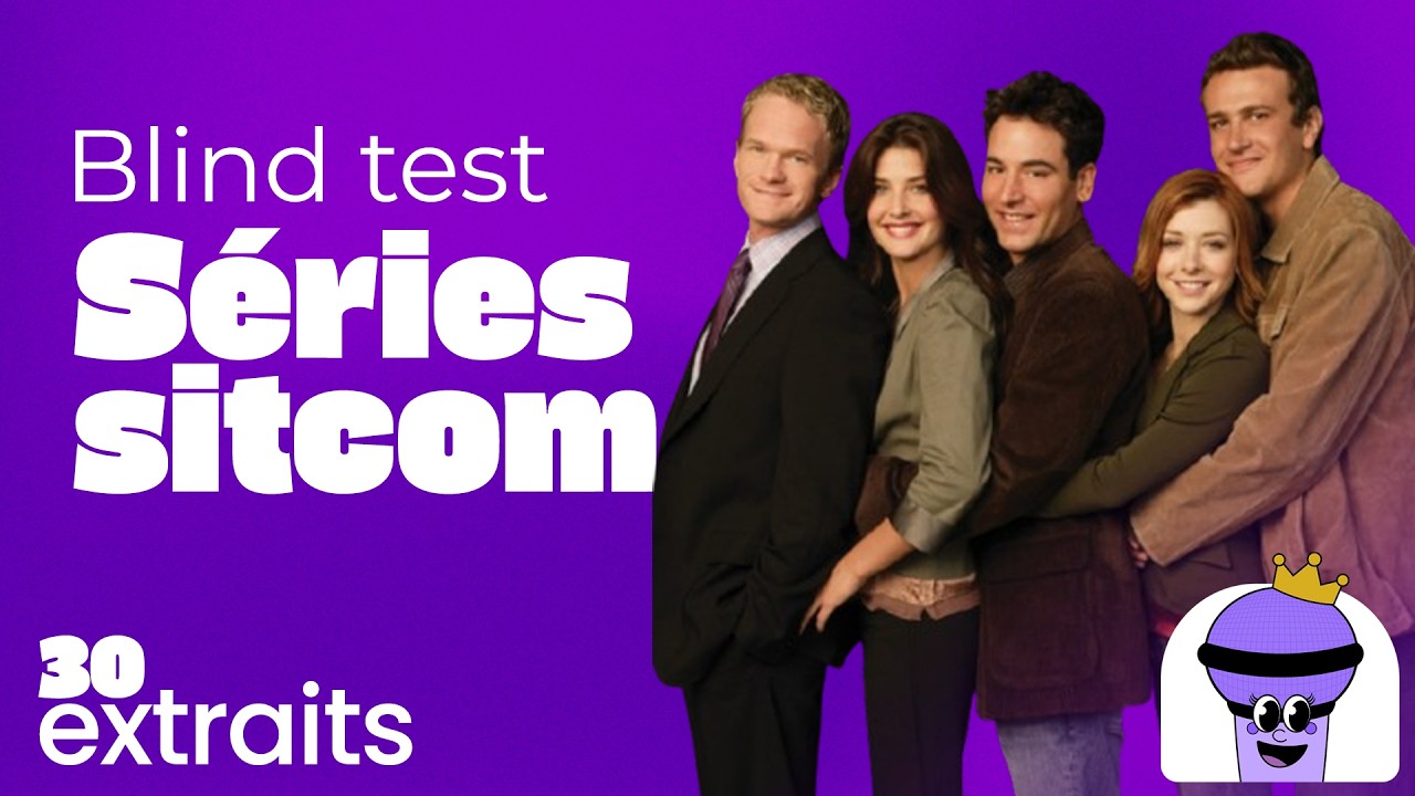 BLIND TEST SÉRIES - SITCOMS (Génériques)