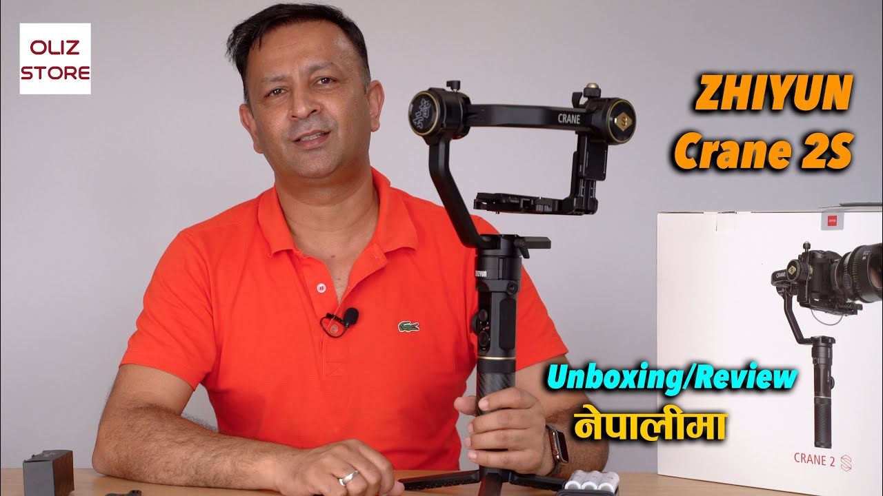 Zhiyun CRANE 2S Handheld Gimbal Stabilizer Unboxing & Preview नेपालीमा || OlizStore