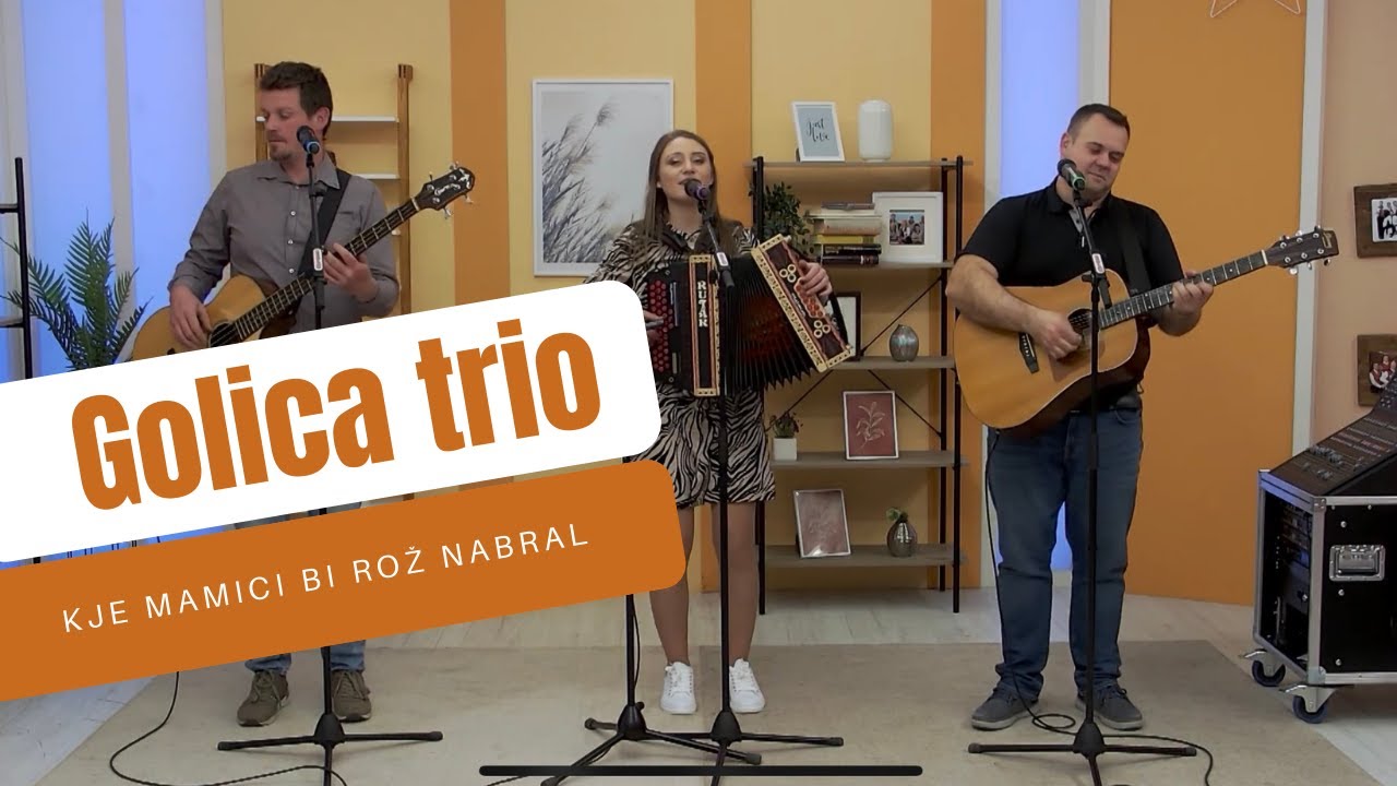 Golica trio - Kje mamici bi rož nabral