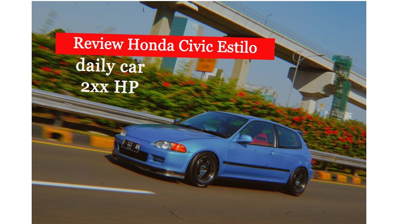 Review daily car Honda Civic Estilo - Spertif