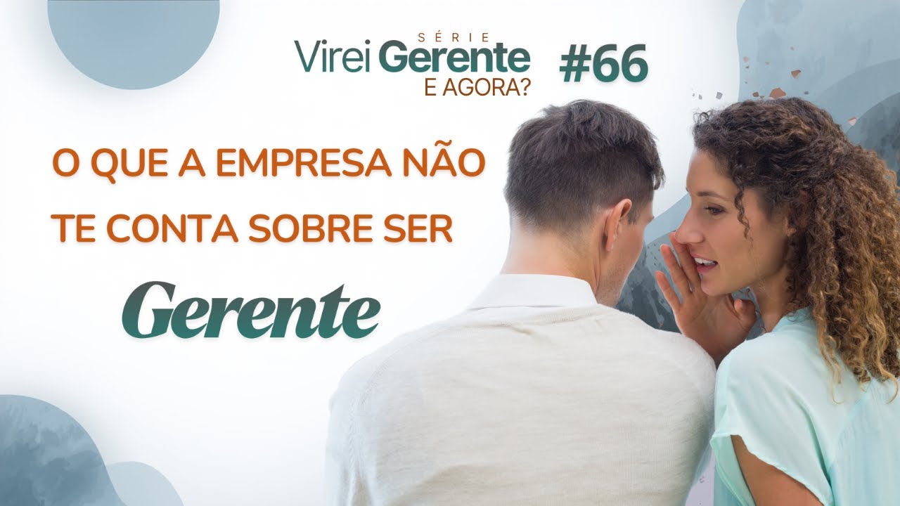 O que a empresa não te conta sobre ser gerente