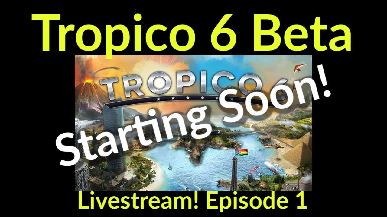 Tropico 6 BETA - March Update - Livestream 1