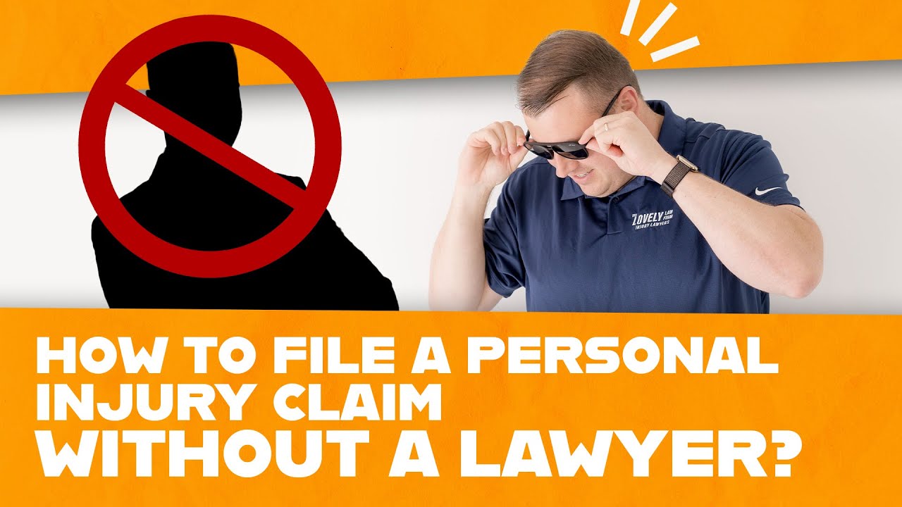 How To File A Personal Injury Claim Without A Lawyer