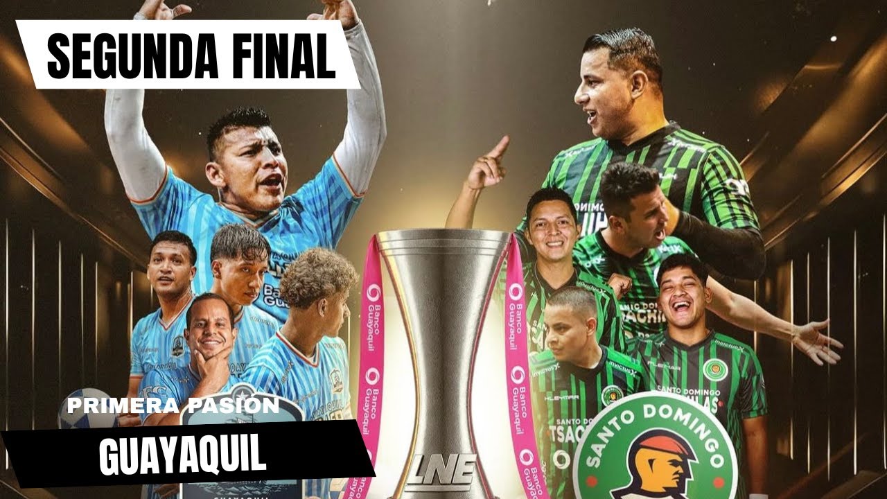 Segunda final y finalísima LNE ASTILLEROS vs TSÁCHILAS