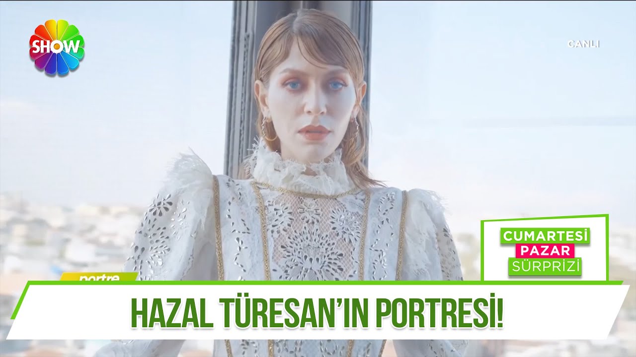 Dünden bugüne Hazal Türesan portresi!