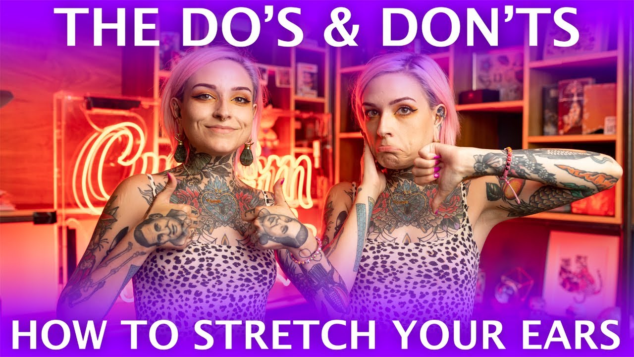 How to Stretch / Gauge Ears - Professional Guidance on How to Stretch your Ears the Right Way