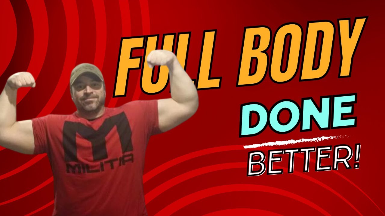 A BETTER Way to do FULL BODY Workouts