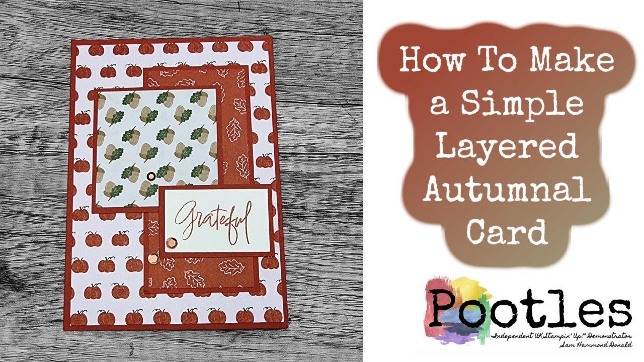 How To Make a Simple Layered Autumnal Card