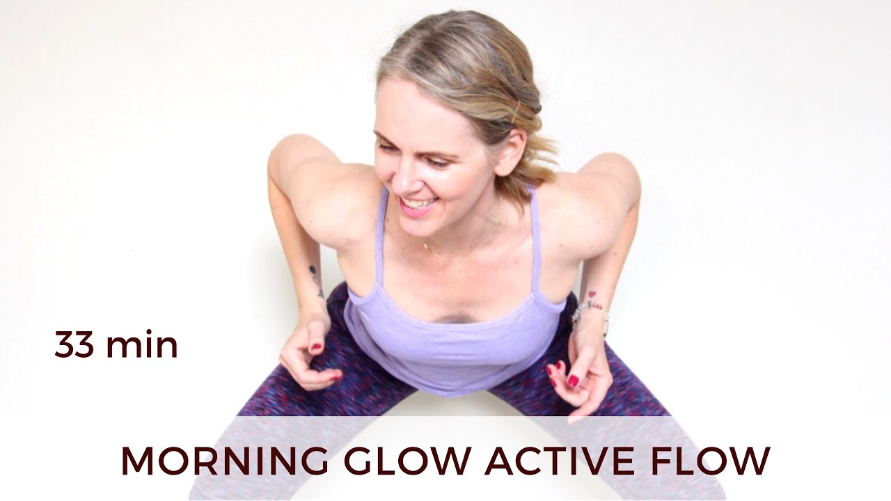 33 min MORNING YOGA Glow Active Energy Flow // SITM #14