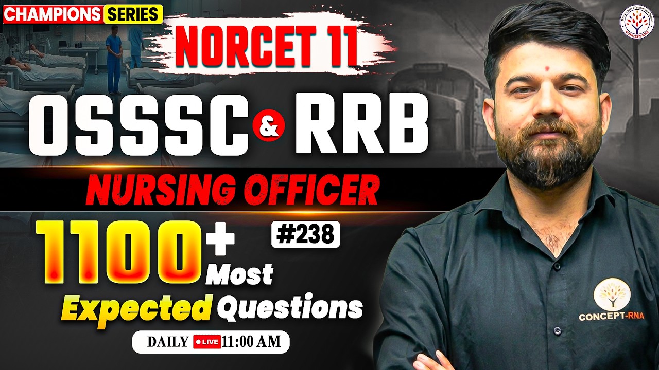 NORCET 11 ,RRB, OSSSC Nursing Officer 2026 | 1100 Most Expected MCQ #238 |Champion Series| Sagar Sir