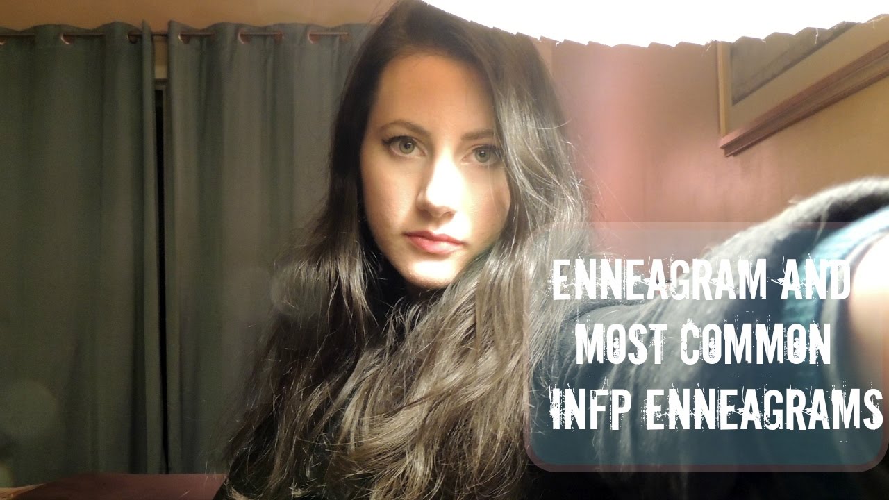 Enneagram and Differences Between Most Common INFP Enneagrams