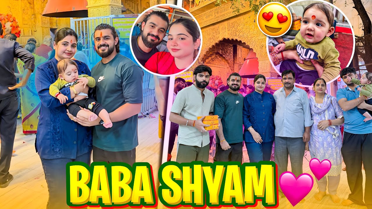 Baby ko Lekar Gaye Shyam Baba k Darshan Karane😍