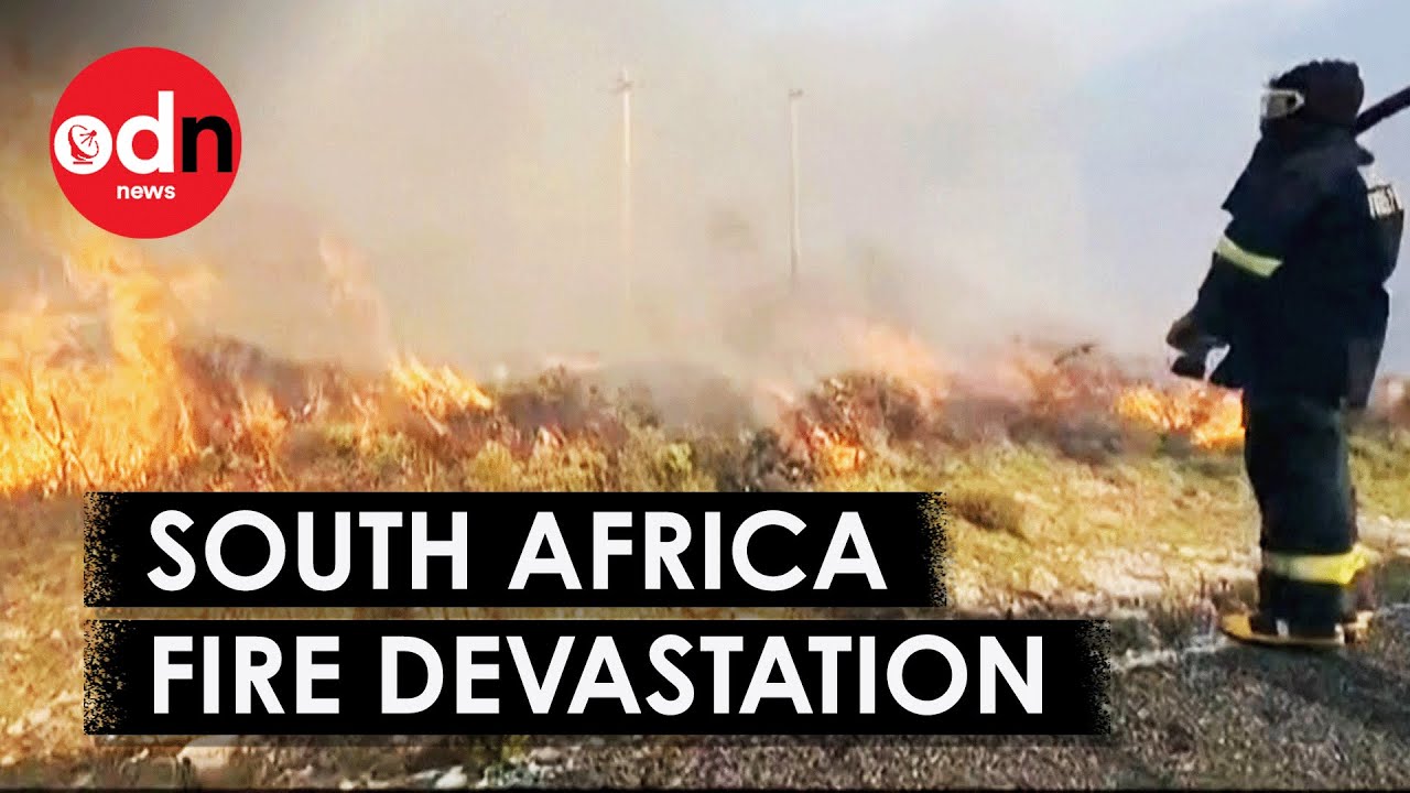 Wildfires Burn Out of Control in South Africa