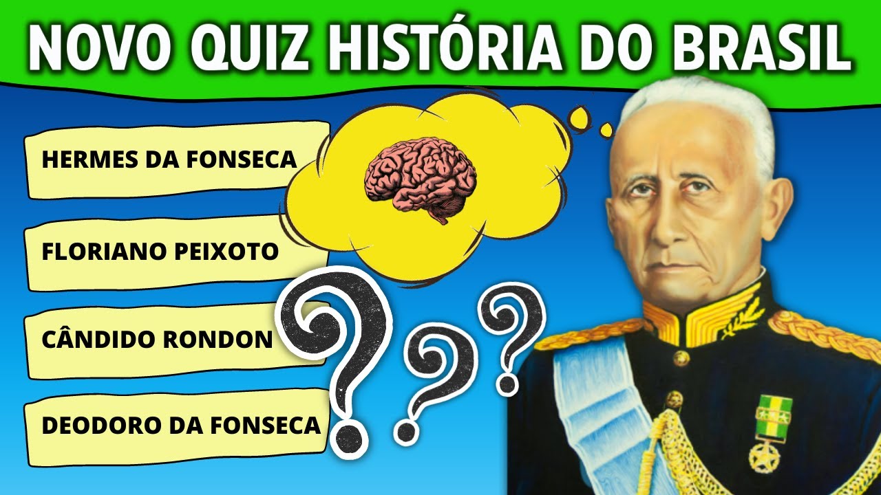 NOVO QUIZ DE CONHECIMENTOS GERAIS | HISTÓRIA DO BRASIL #1
