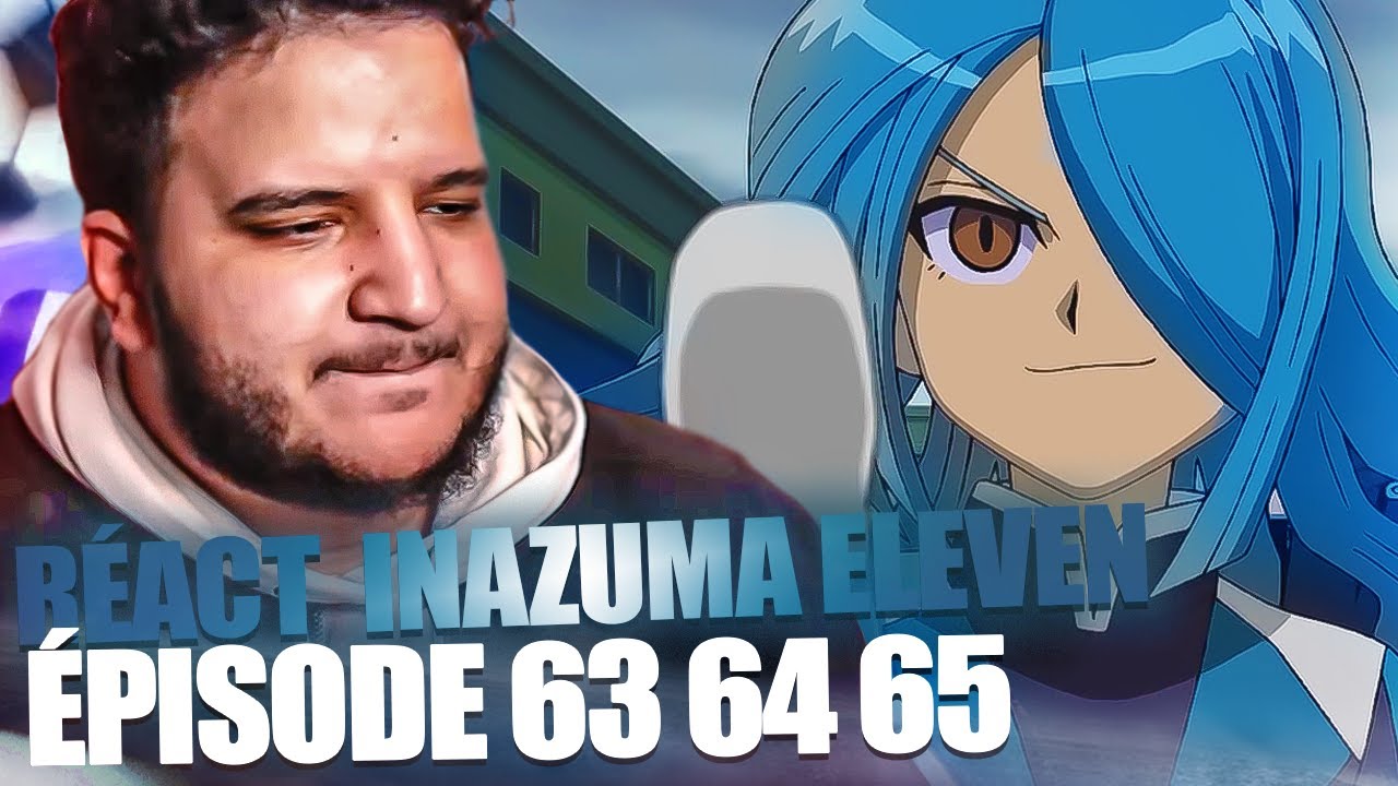 L'IMPENSABLE FIN DE SAISON ! - INAZUMA ELEVEN SAISON 2 FINAL EPISODE 63-64-65 REACTION FR