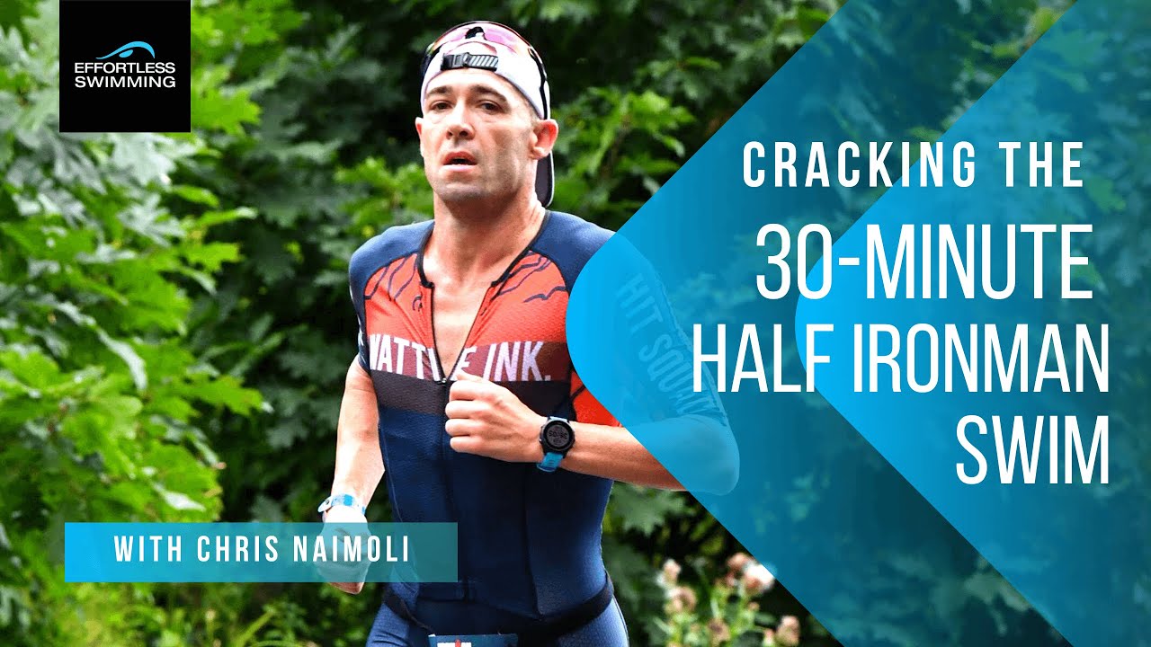 [PODCAST] Cracking The 30-minute Half Ironman Swim with Chris Naimoli