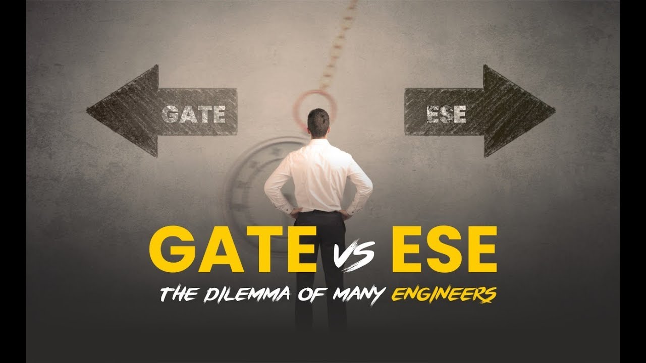 GATE Vs ESE? | Learn Tips & Guidance How to Choose?