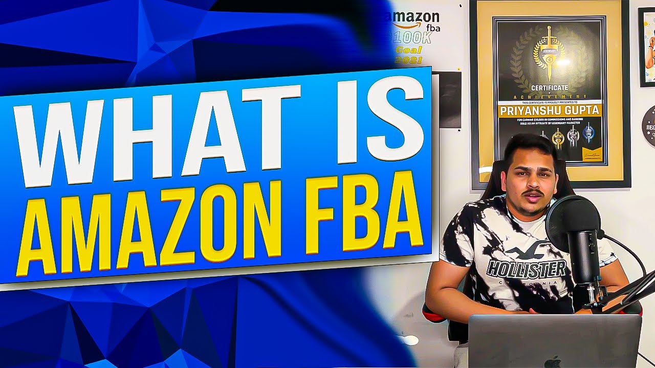 What is Amazon FBA 2021 ? Requirements to Start FBA?