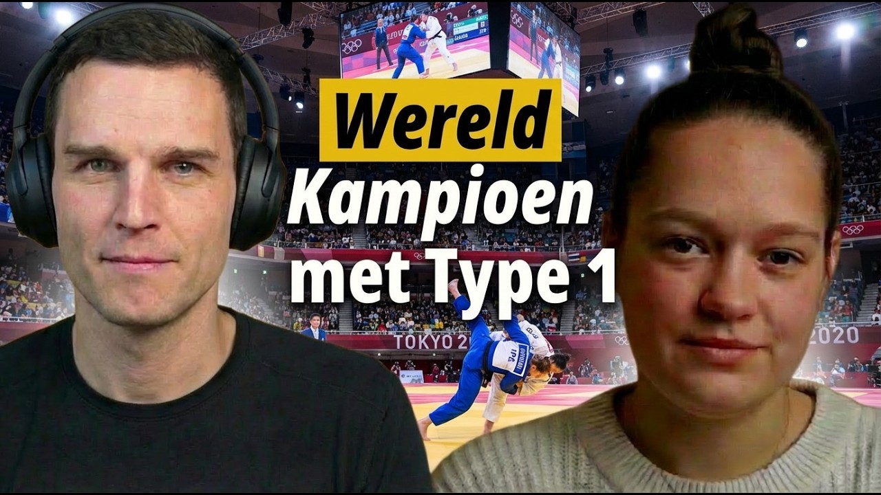 [NL] E10: Van Ziekenhuisbed naar Wereldkampioen met Type 1 Diabetes | Judoka Joanne van Lieshout