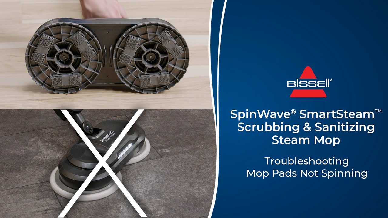 Troubleshooting Mop Pads Not Spinning | SpinWave&reg; SmartSteam&trade; Scrubbing & Sanitizing Steam Mop