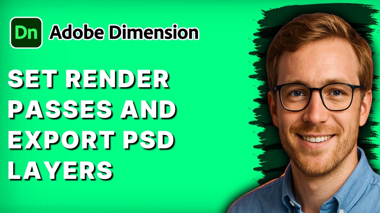 How to Set Render Passes and Export PSD layers from Adobe Dimension [2026 Full Guide]