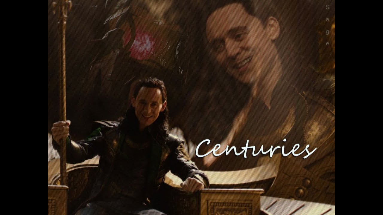 (Loki Laufeyson) l Centuries