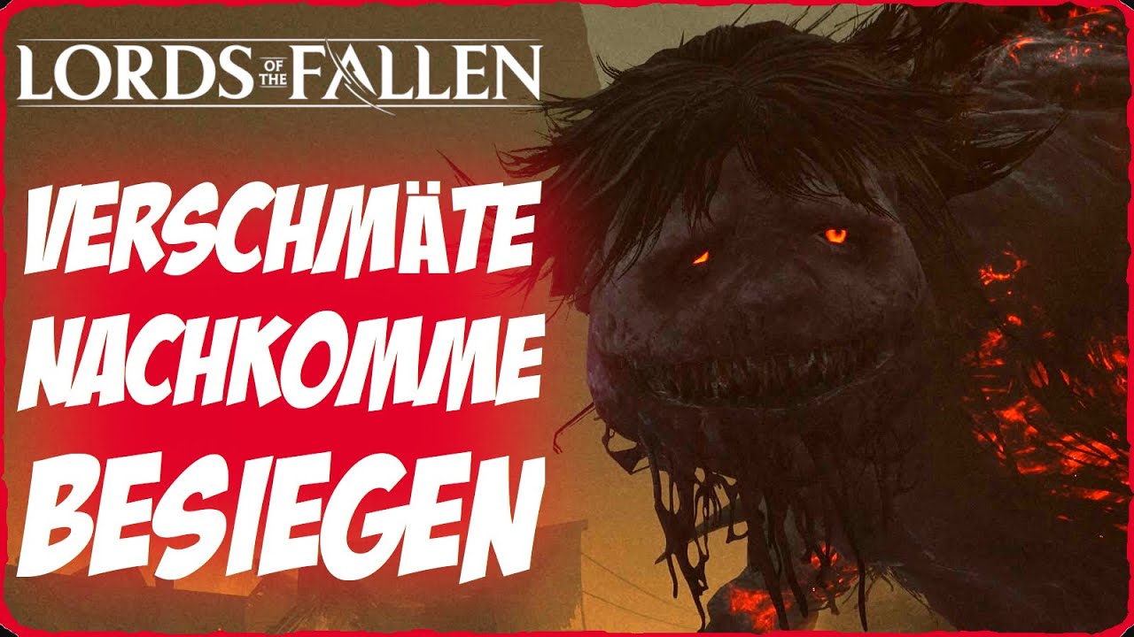 Lords of the Fallen Verschmähter Nachkomme BOSS GUIDE Easy Kill