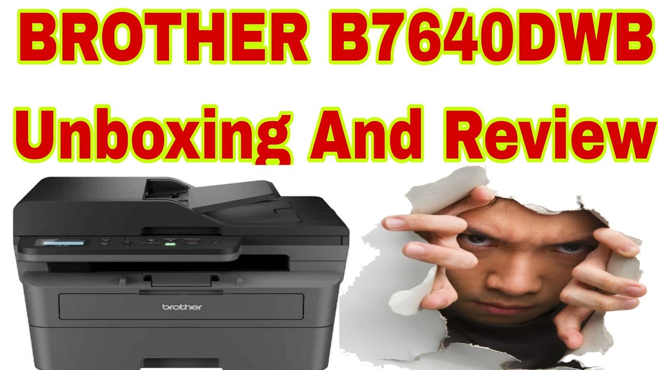 Brother DCP-B7640DWB Unboxing And Review ll Brother B7640DWB Printer Setup ll B7640Dwb Detail hindi
