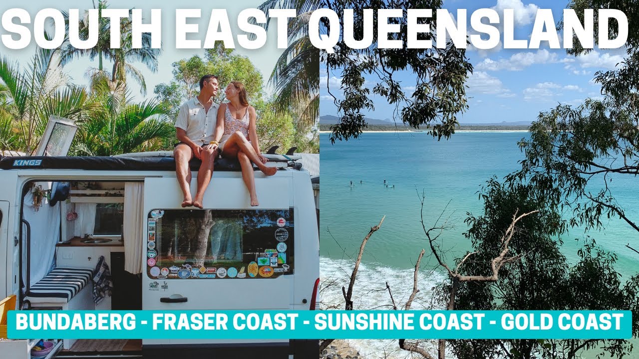 Vanlife in South East QLD: Bundaberg, Fraser Coast, Noosa, Gold Coast | Australia Travel Vlog