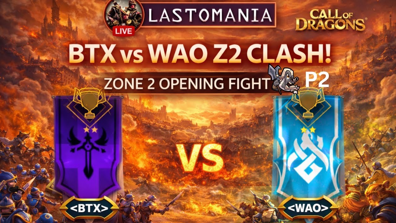 KVK 1 Z2 OPENING BTX vs WAO P2 ELK GAMEPLAY