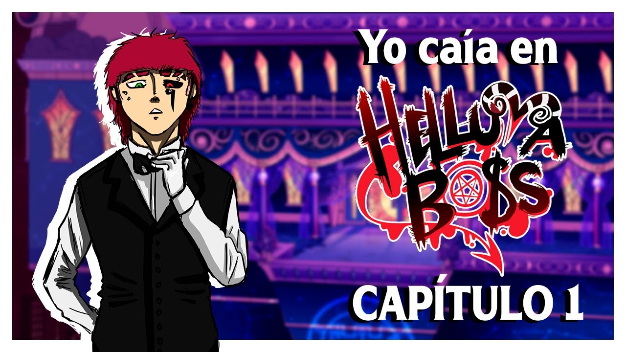 Yo en Helluva Boss | Capítulo 1