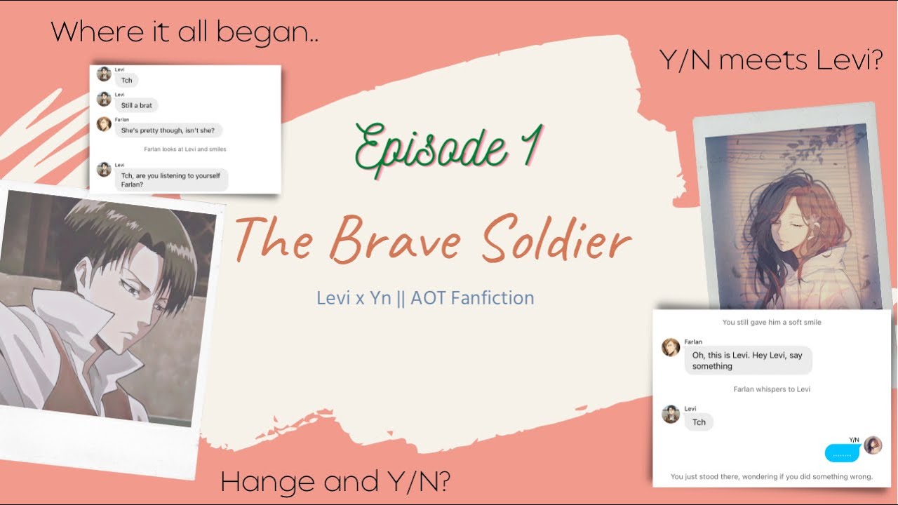 The Brave Soldier|| Episode 1|| LevixY/N|| AOT FANFICTION
