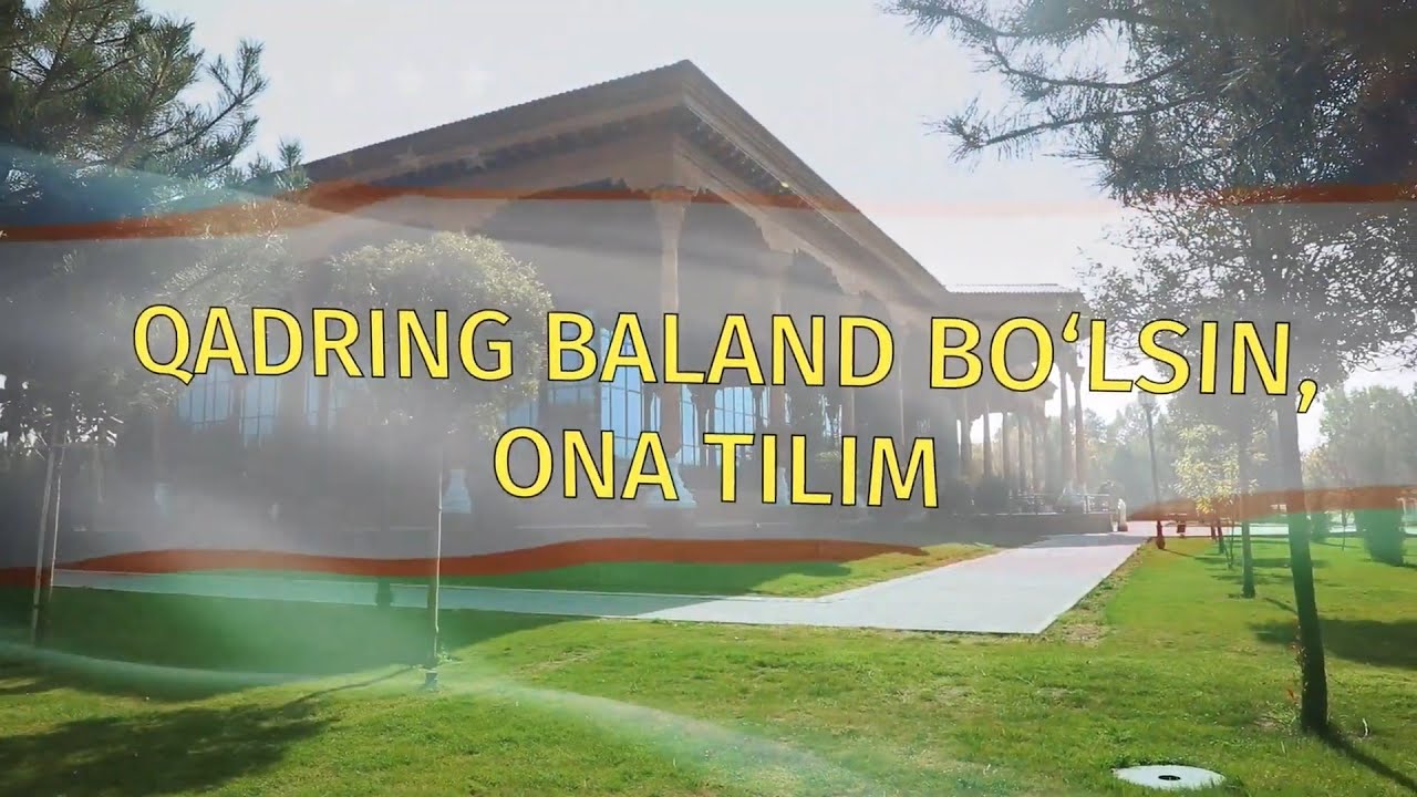 Qadring baland bo'lsin Ona tilim! videorolik