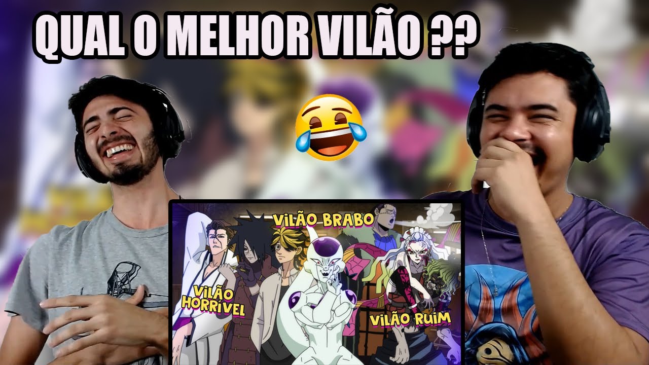 REACT - TIPOS DE VILÕES DOS ANIMES (ANIMAÇÃO PARÓDIA) - VOICE MAKERS