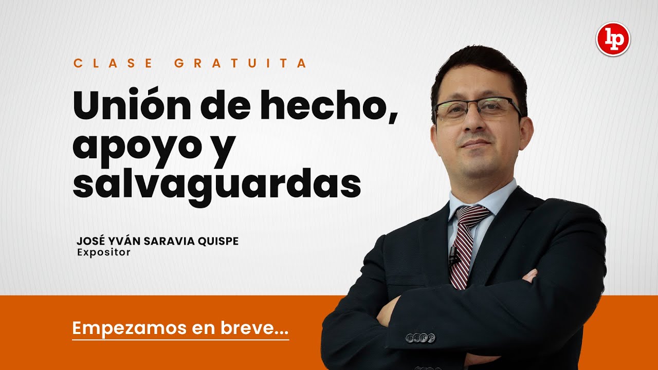 Clase gratuita: Unión de hecho, apoyo y salvaguardas