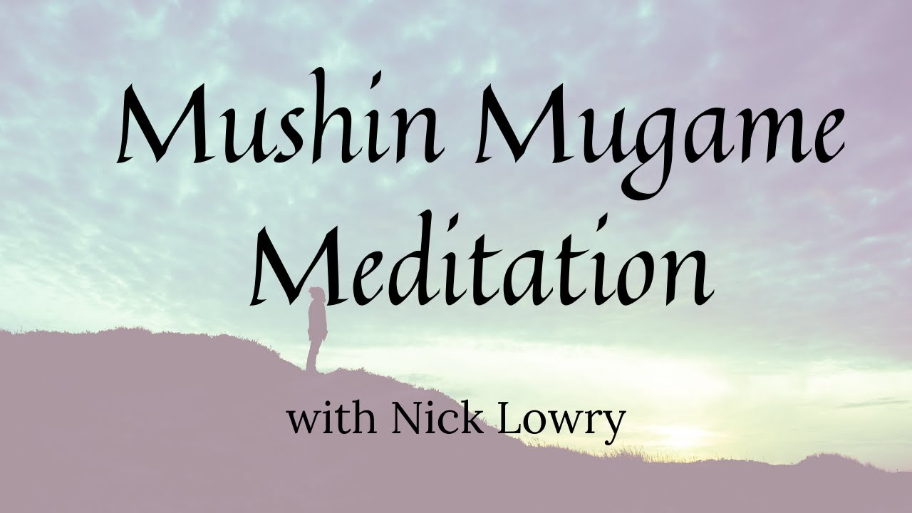 Standing  Meditation - Mushin Mugame