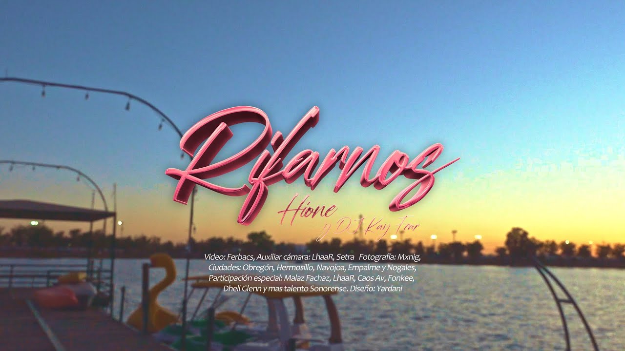 Hione & Dj KayFear - Rifarnos (SONORA TOUR RESUMEN)