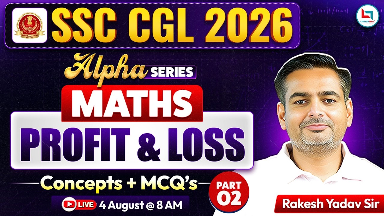 SSC CGL 2026 Maths Class | Profit And Loss | SSC CGL 2026 Profit & Loss | Alpha Series | Rakesh Sir