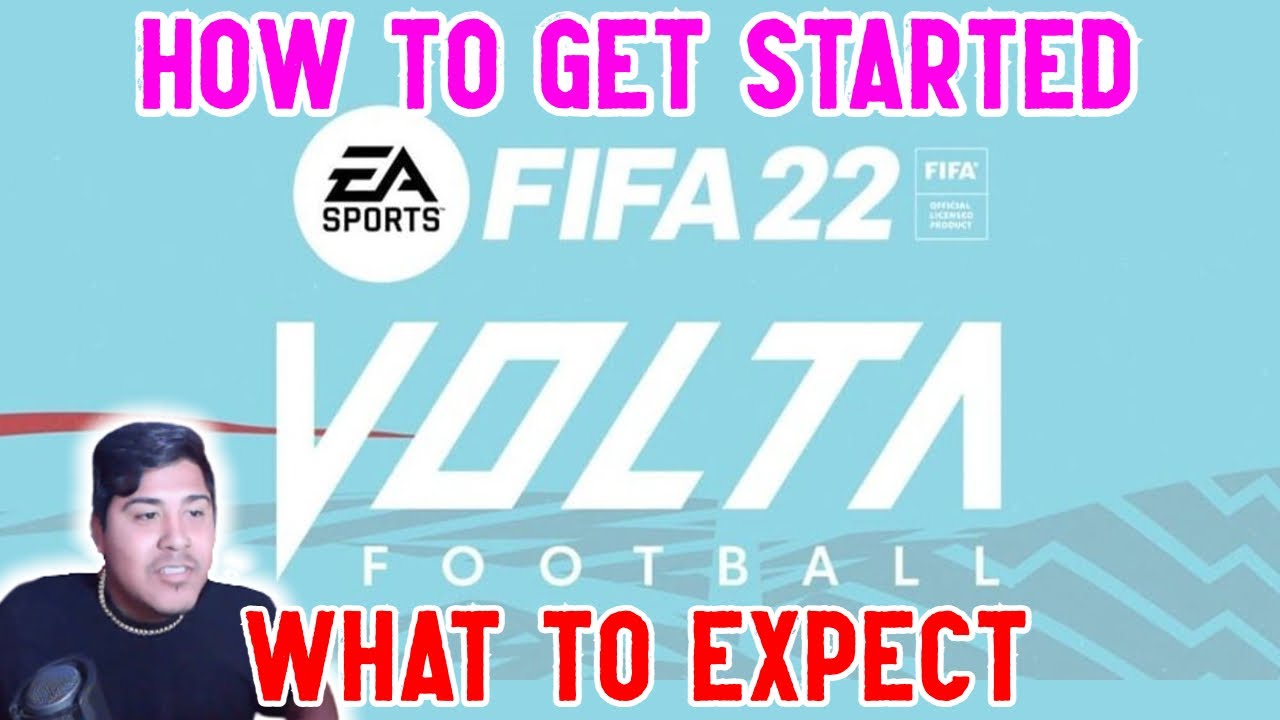 FIFA 22 - HOW TO GET STARTED WITH VOLTA FOOTBALL!! WHAT TO EXPECT!!!