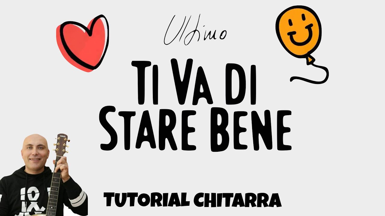 TI VA DI STARE BENE - Ultimo - TUTORIAL per CHITARRA