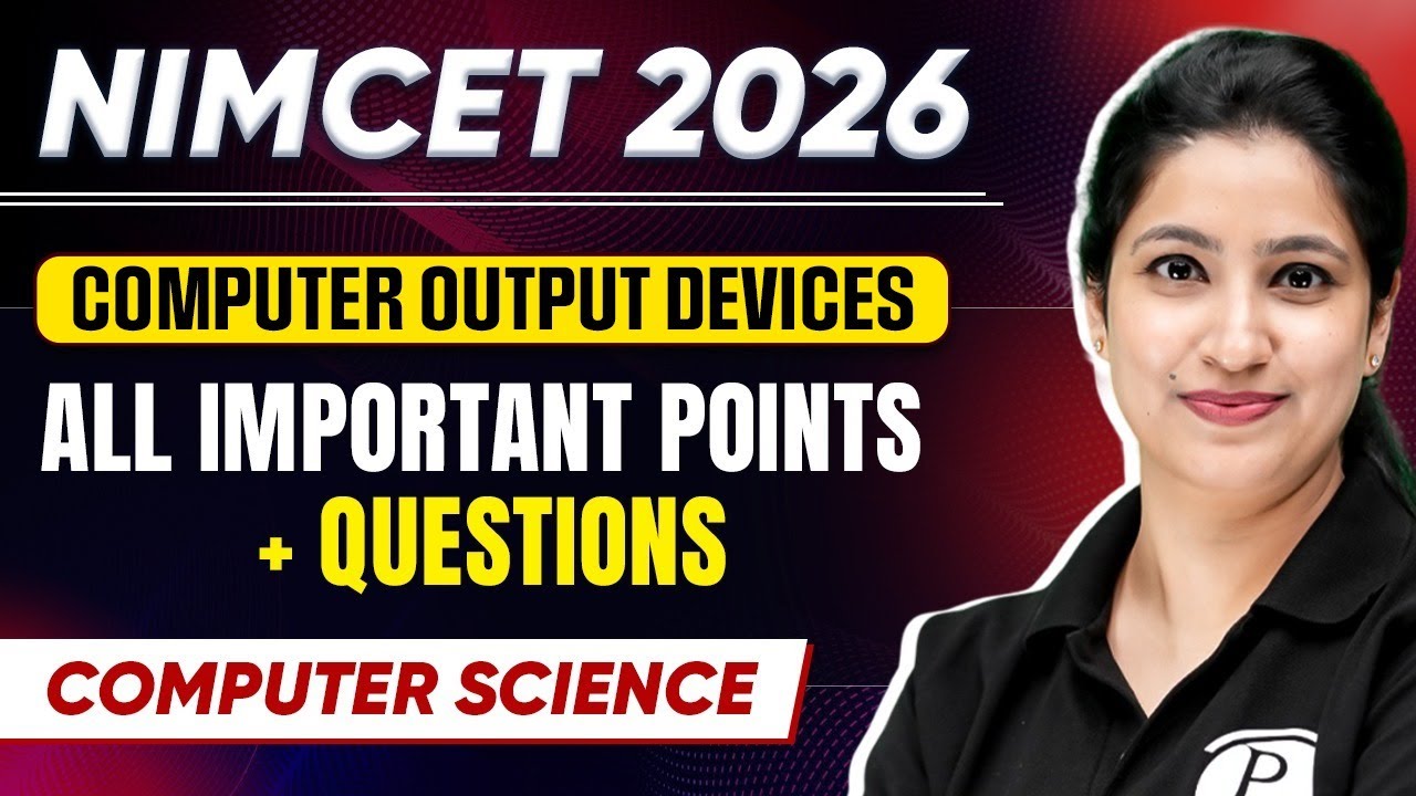 NIMCET 2026 Computer Output Devices| Computer Science | NIMCET 2026 | PW NIMCET #nimcet