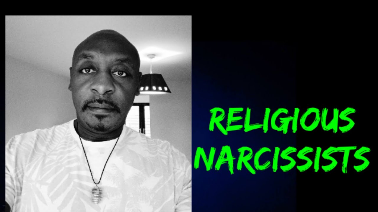 RELIGIOUS NARCISSISTS.⛪🙏(DISTURBING)
