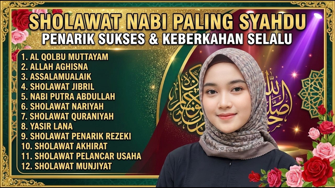 Lantunan Sholawat Nabi Pembuka Rezeki | Menenangkan Hati dan Mengundang Keberkahan